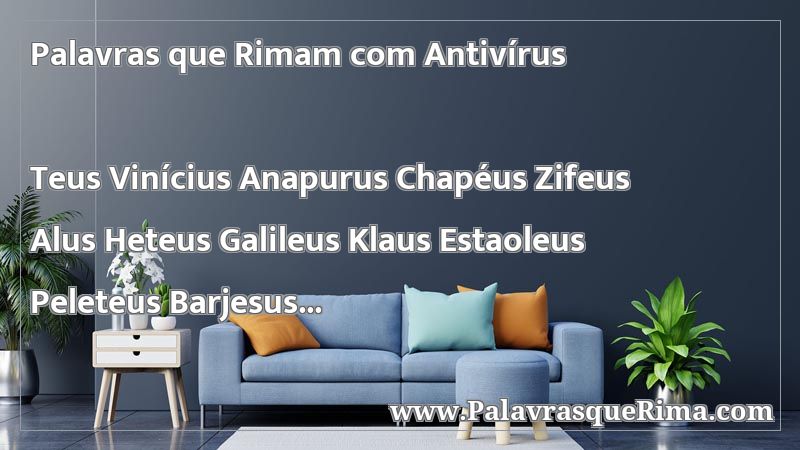 Lista De Palavras Que Rima Com Antivírus